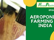 Aeroponics Farming in India || Episode 10, 2021